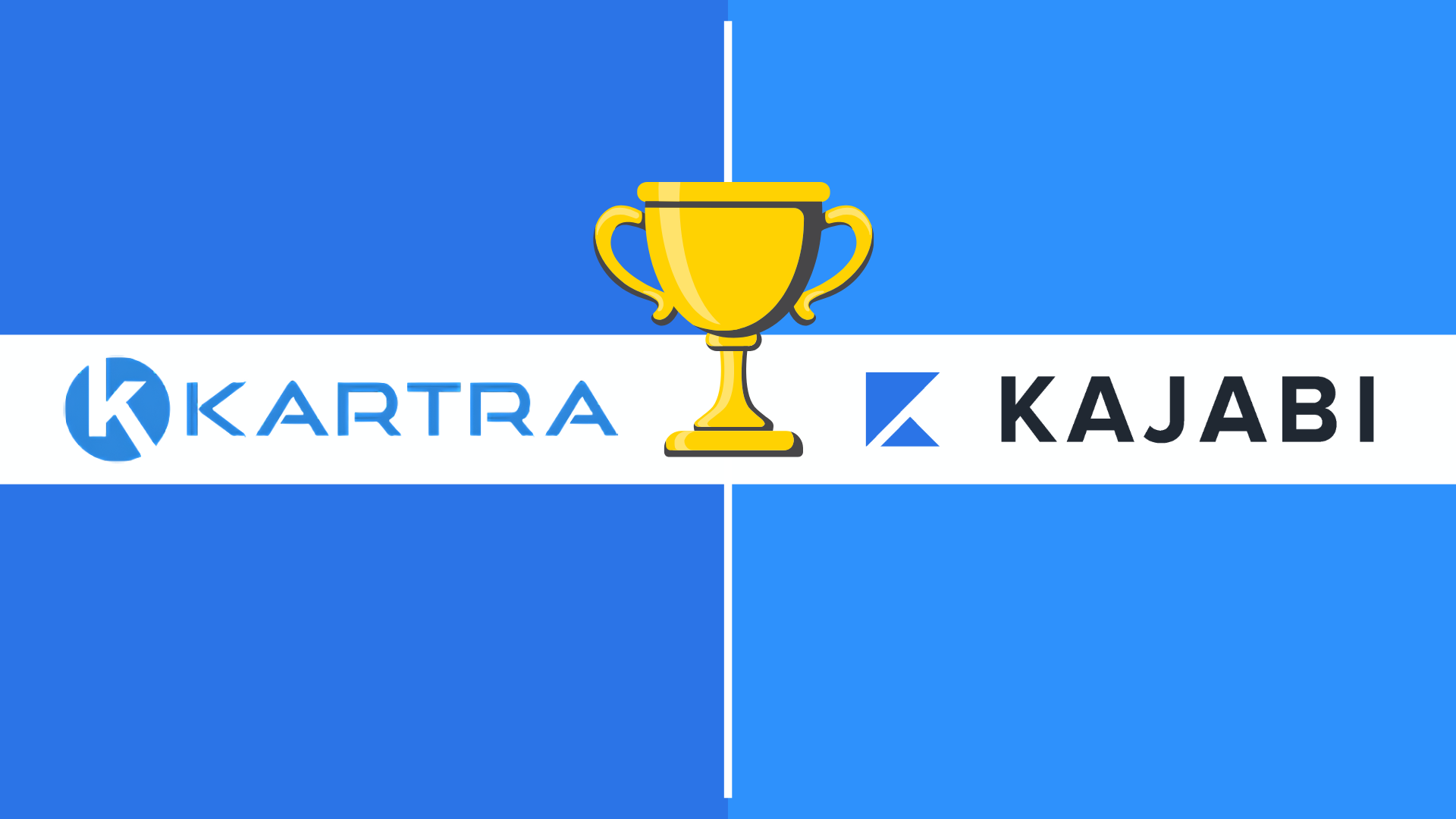 Final Verdict - Which one is best for you Kartra Vs kajabi