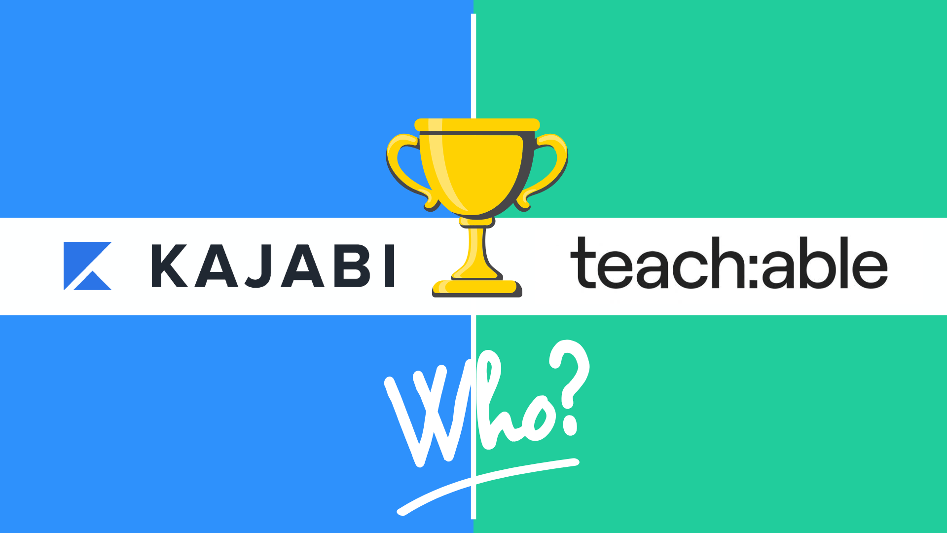 Final Verdict - Which one is best for you kajabi Vs Teachable