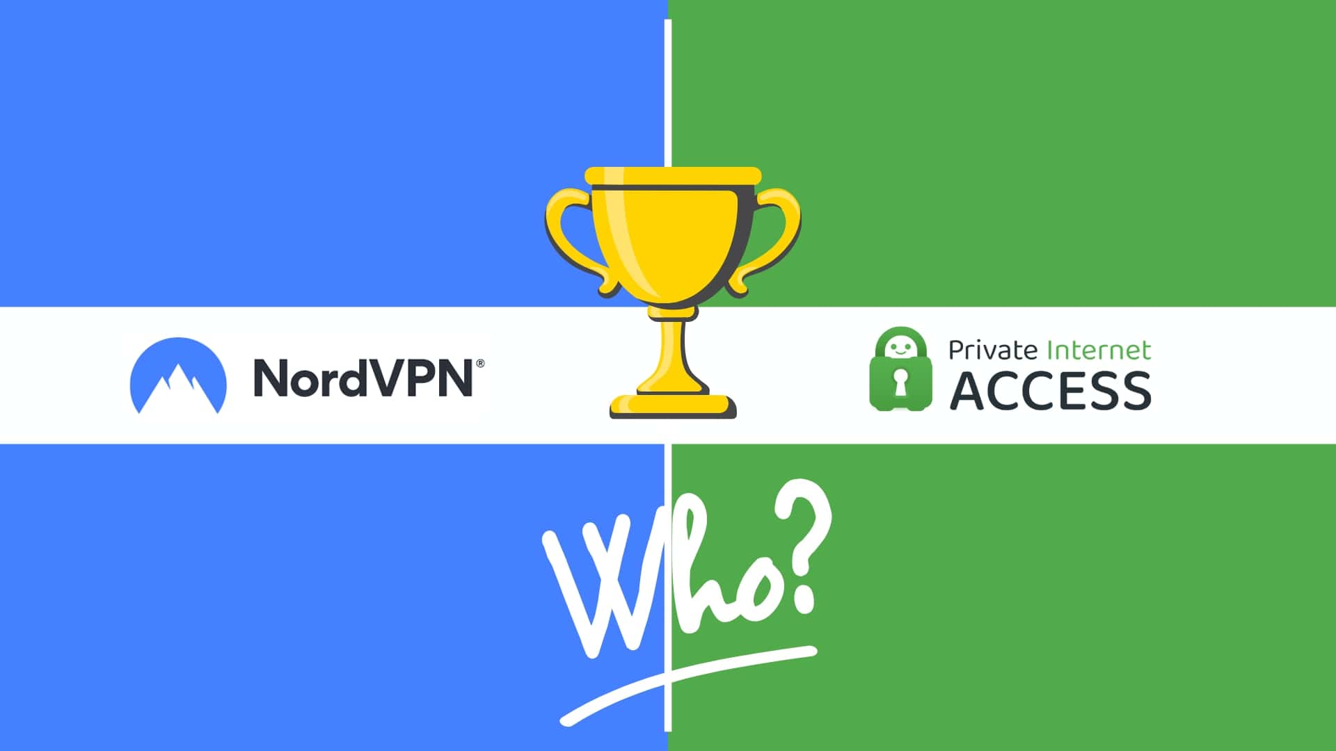 Final Verdict PIA vs NordVPN - BrandVsAlternate