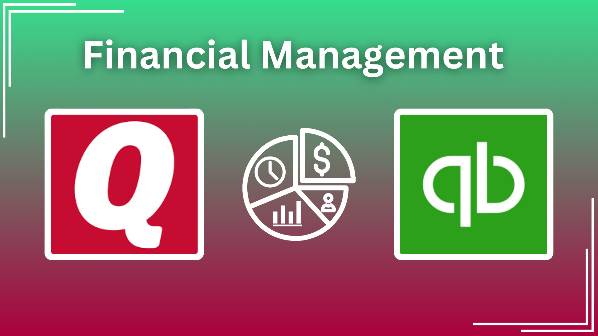 Financial Management of Quicken vs Quickbooks